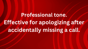 9 Best Alternatives of  “Sorry I Missed Your Call”