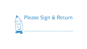 "Please Sign and Return"