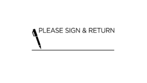 "Please Sign and Return"